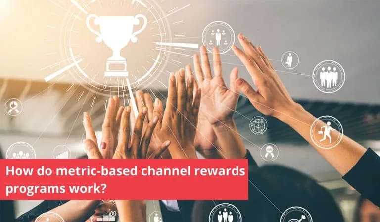 Smart Methods to Incentivize Your Partners for Selling Your Product