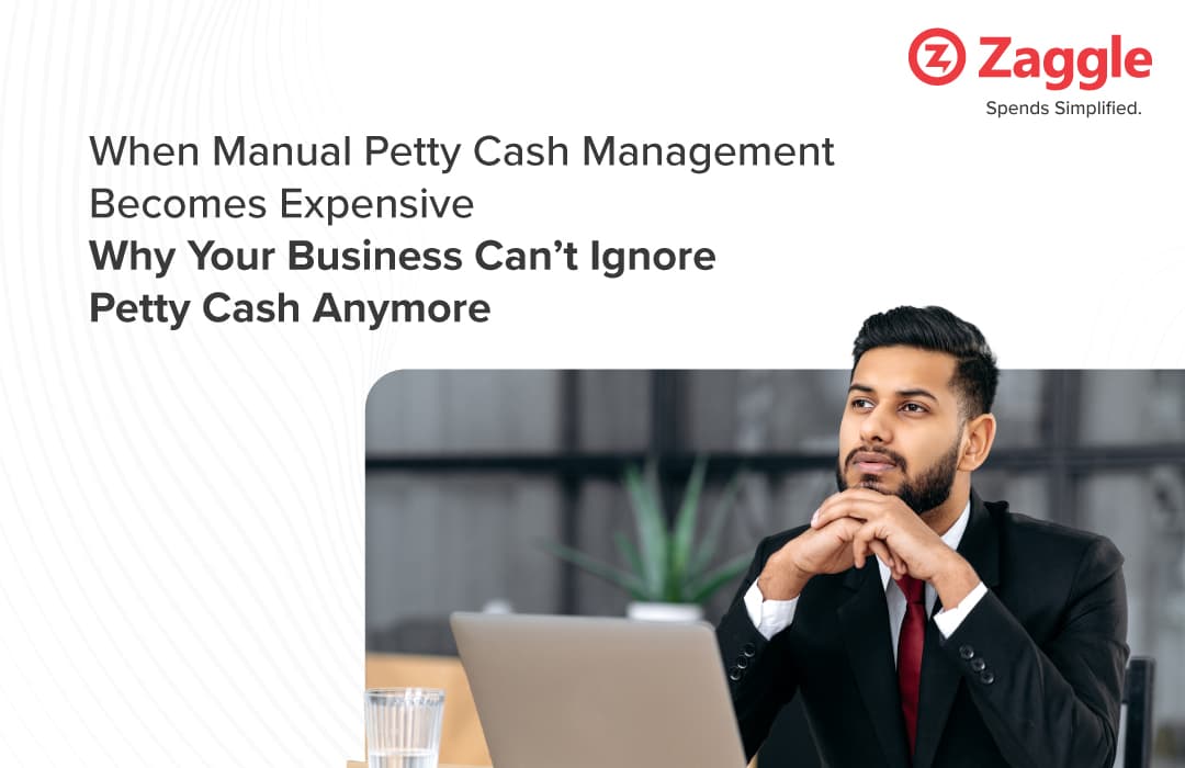 When Manual Petty Cash Management Becomes Expensive - Why You Can’t Ignore Petty Cash Anymore