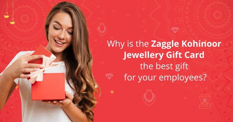 This festive season, why is the zaggle Kohinoor jewellery gift card the best gift for your employee?
