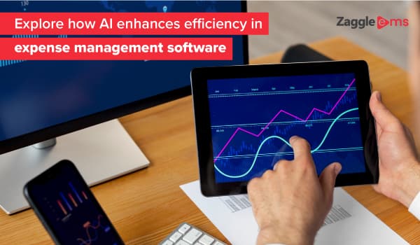 Explore How AI Enhances Efficiency In Expense Management Software