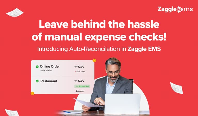 Simplify Expense Tracking with Zaggle EMS: Introducing the Power of Auto Reconciliation