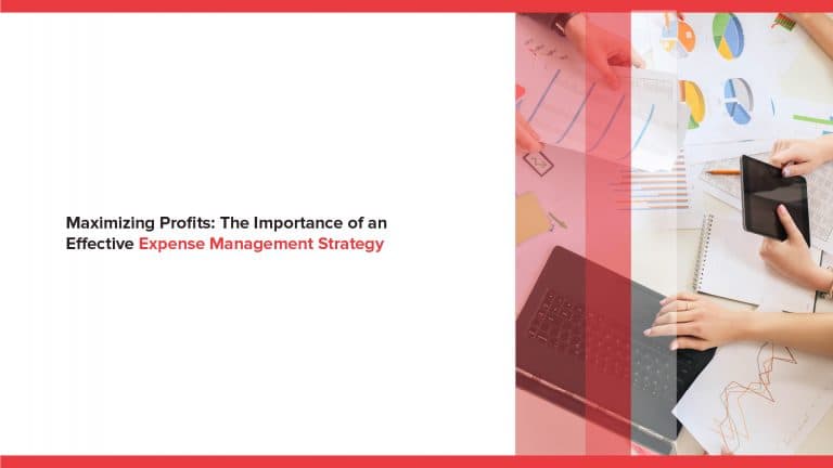 Maximizing Profits: The Importance of an Effective Expense Management Software
