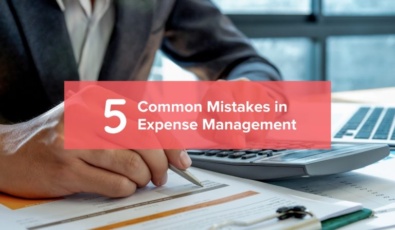 5 Common Mistakes in Expense Management
