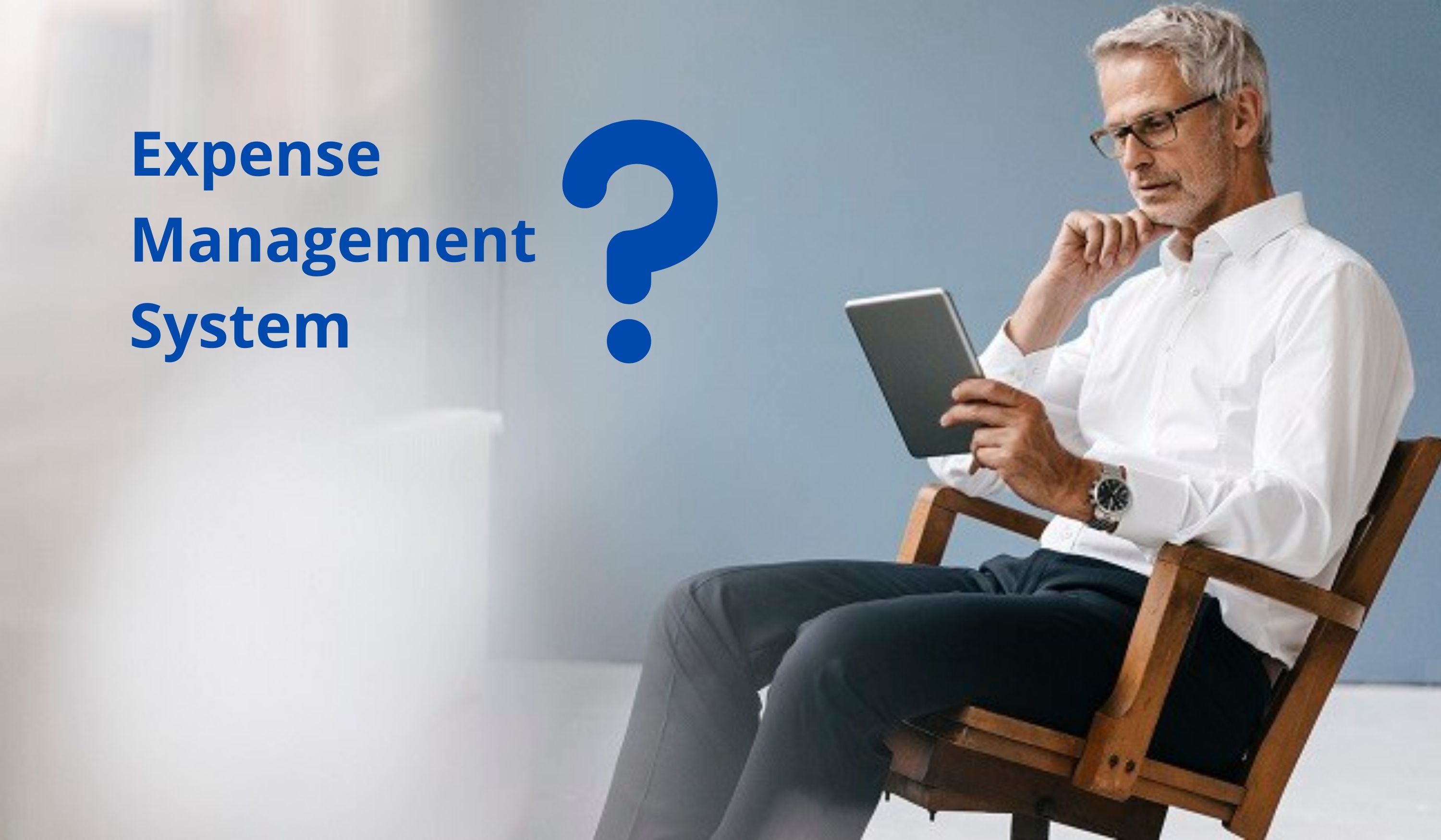 Questions you should ask before employing Expense Management System
